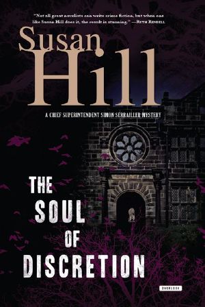 [Simon Serrailler 08] • The Soul of Discretion · A Chief Superintendent Simon Serrailler Mystery